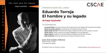 Eduardo Torroja. El hombre y su legado [Eduardo Torroja. The man and his legacy]. Book presentation